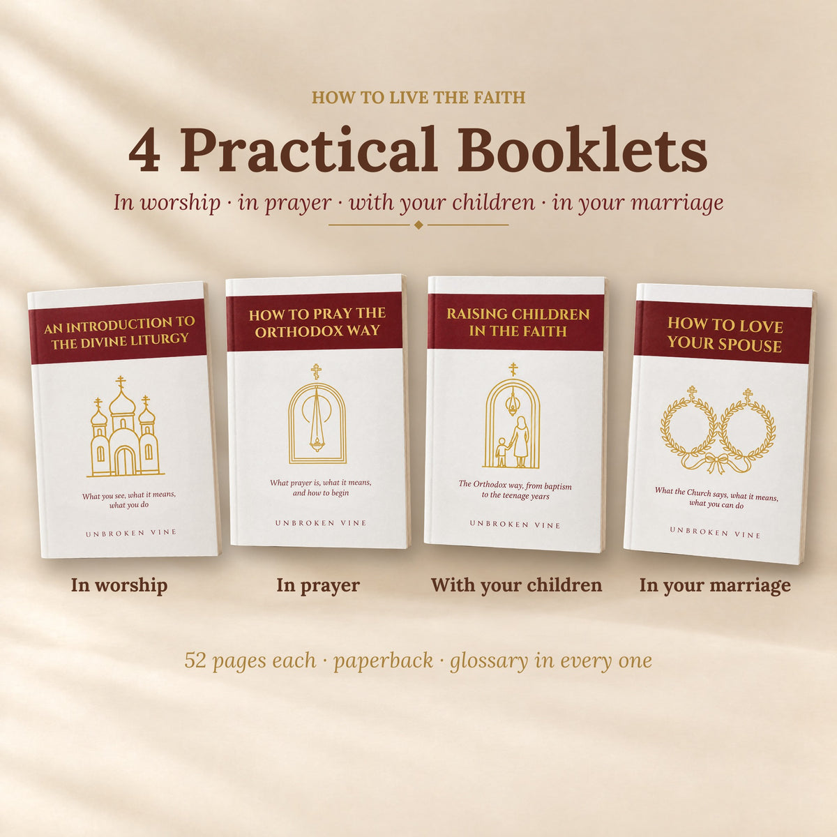 The four practical booklets: the Divine Liturgy, prayer, raising children, and marriage