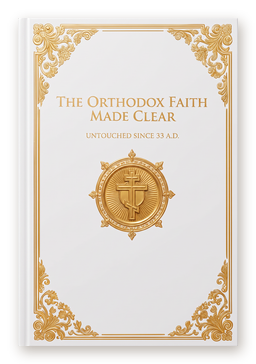 The Orthodox Faith Made Clear hardcover